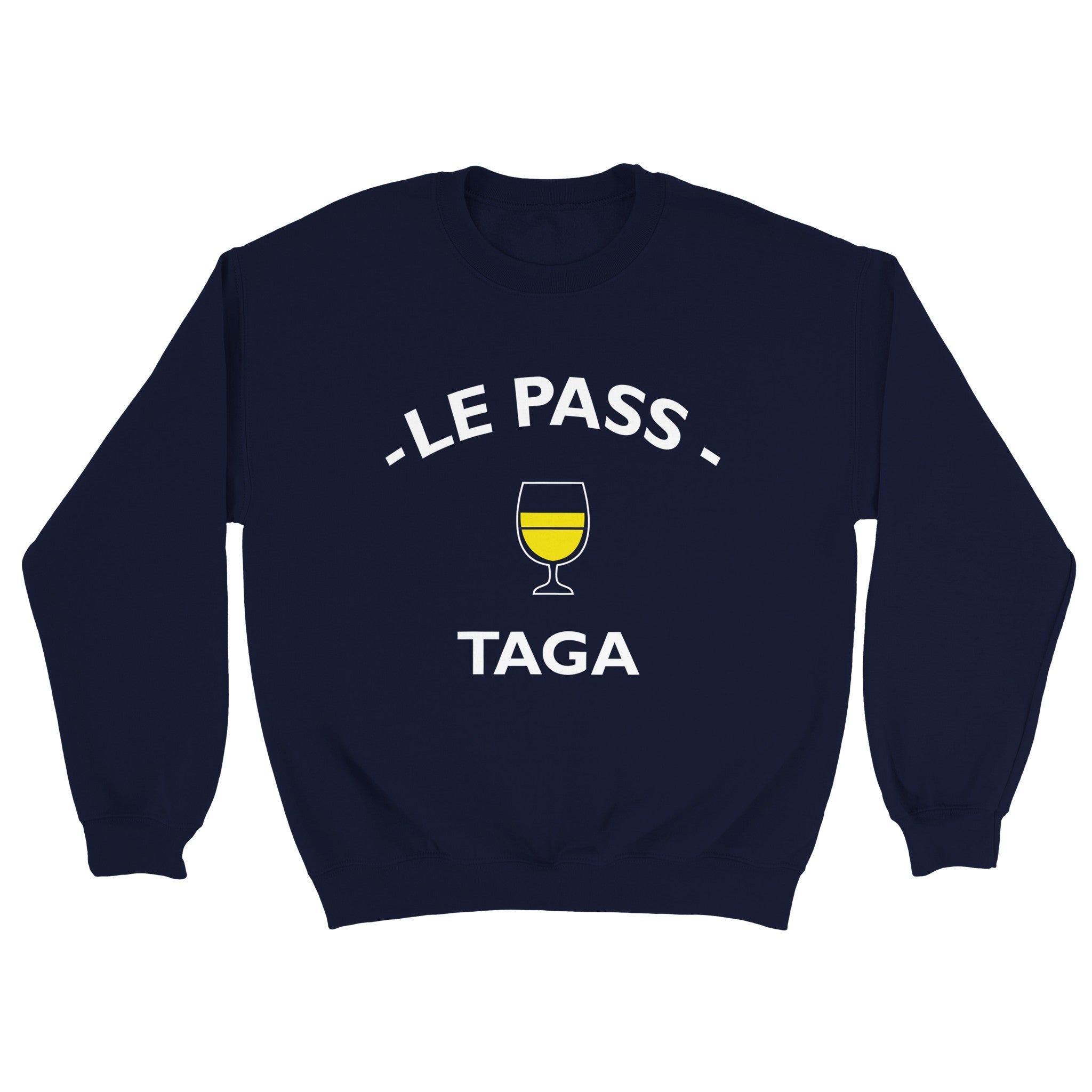 Sweat pastis "Le pass taga" | Mixte French Humour