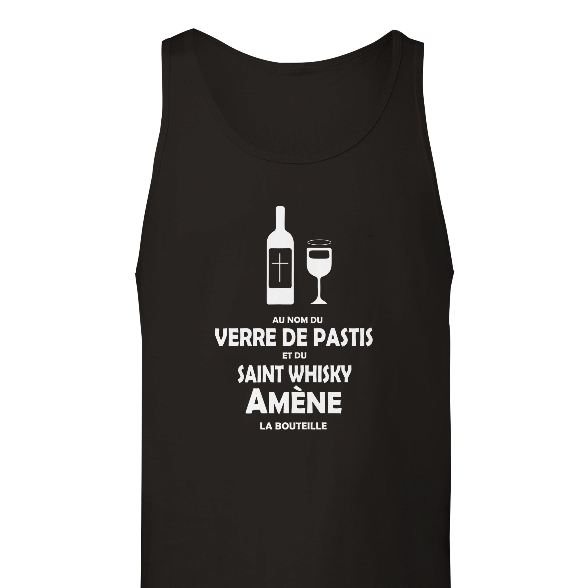 Débardeur Pastis "Au nom du verre de pastis et du saint whisky amène la bouteille" | Mixte French Humour