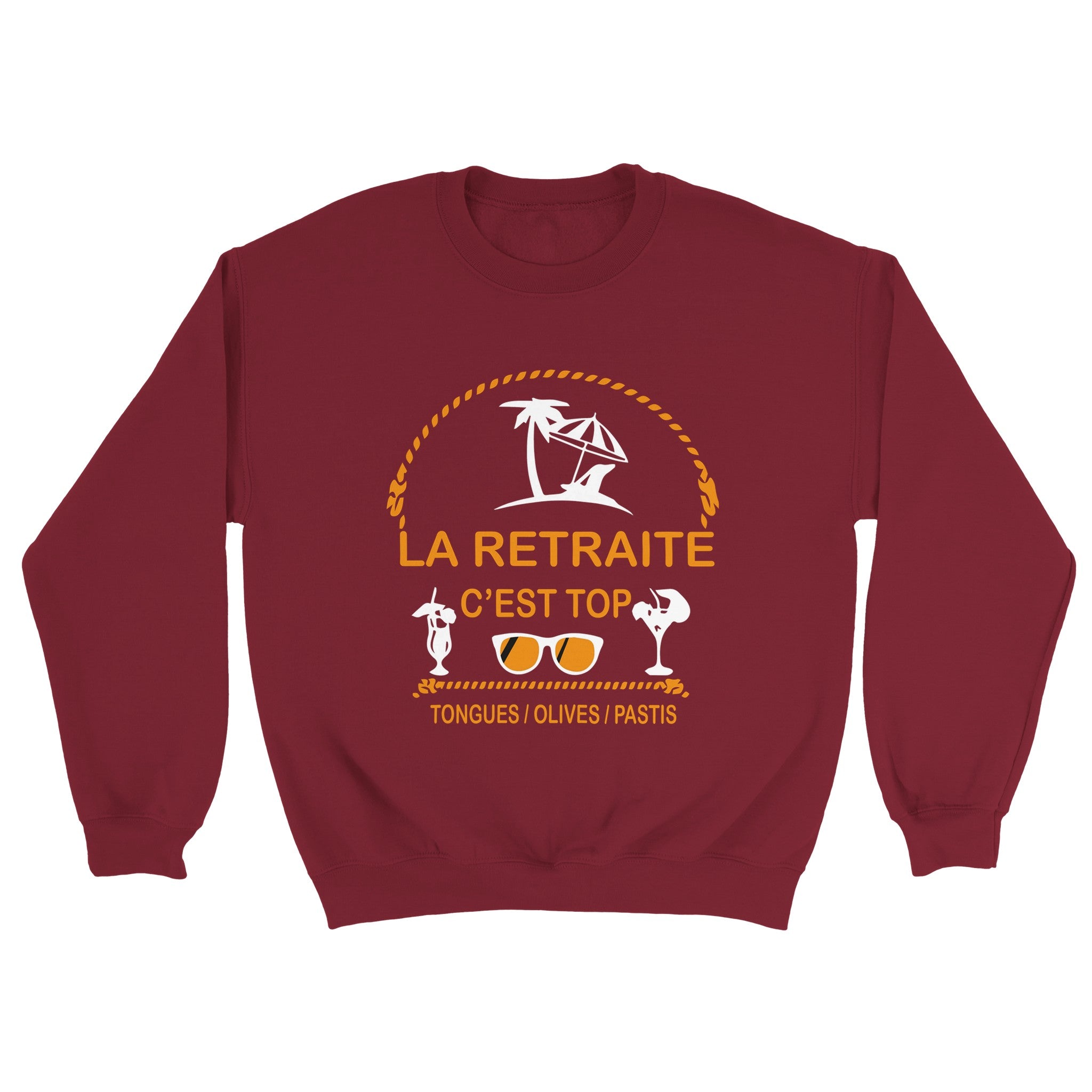 Sweat pastis "La retraite c'est top, tongues, olives, pastis" | Mixte French Humour