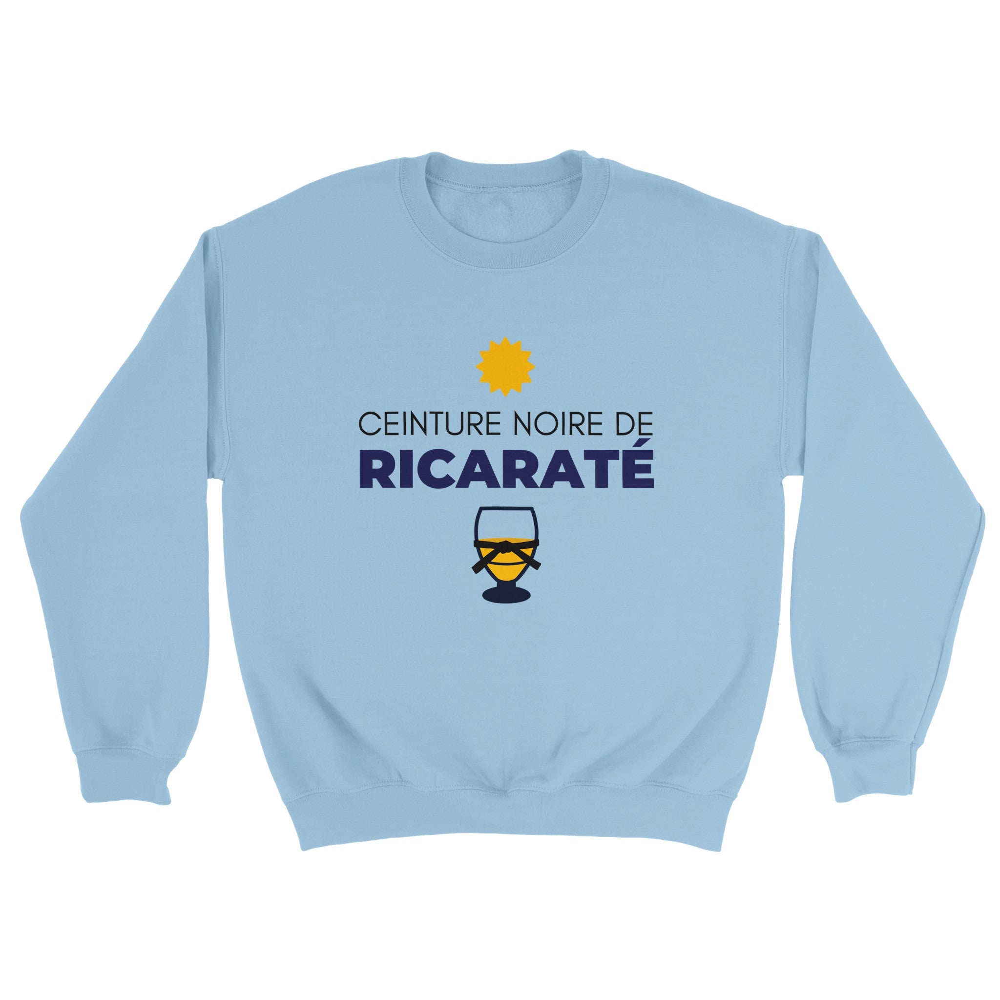 Sweat pastis "ceinture noire de ricaraté" | Mixte French Humour