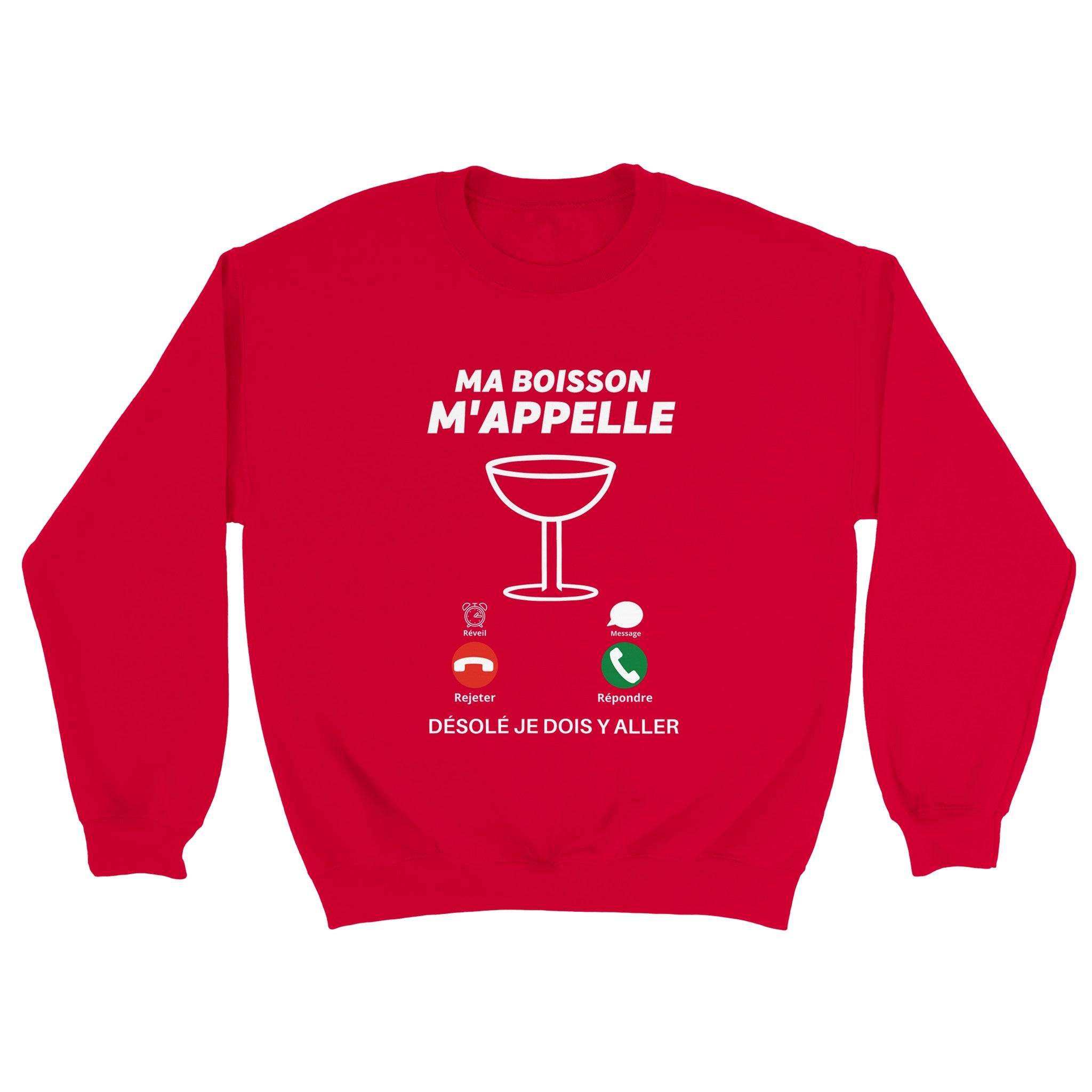 Sweat Apéro "Ma boisson m'appelle" | Mixte French Humour