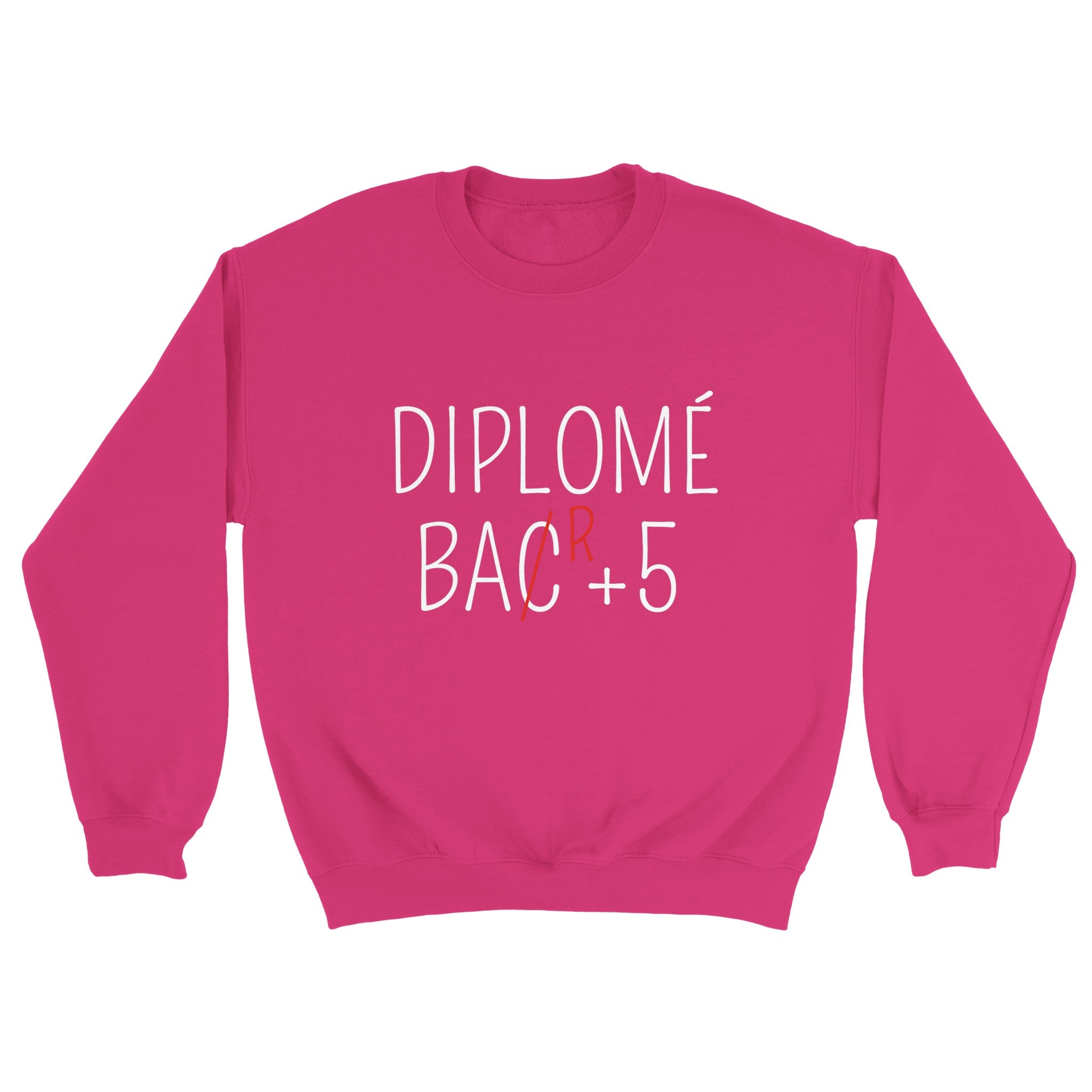 Sweat Apéro "Diplômé Bar+5" | Mixte French Humour