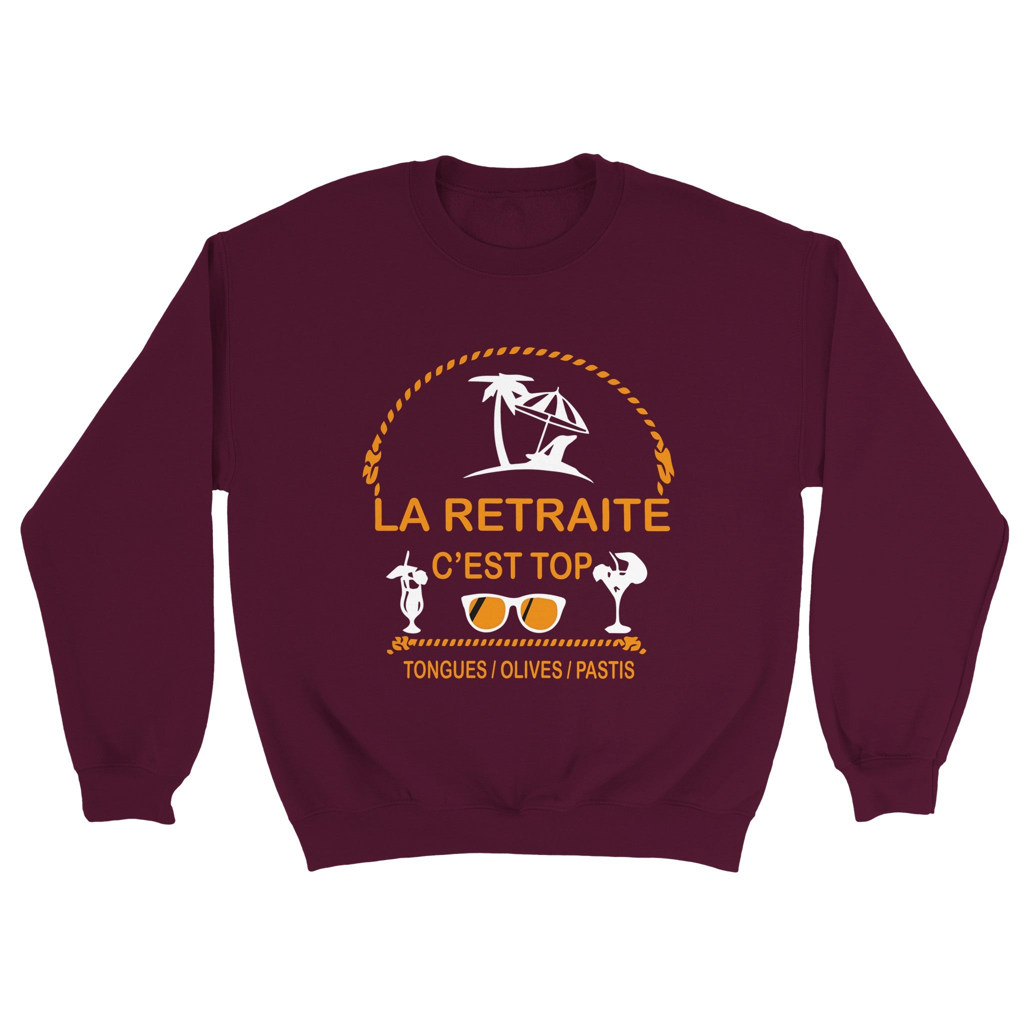 Sweat pastis "La retraite c'est top, tongues, olives, pastis" | Mixte French Humour