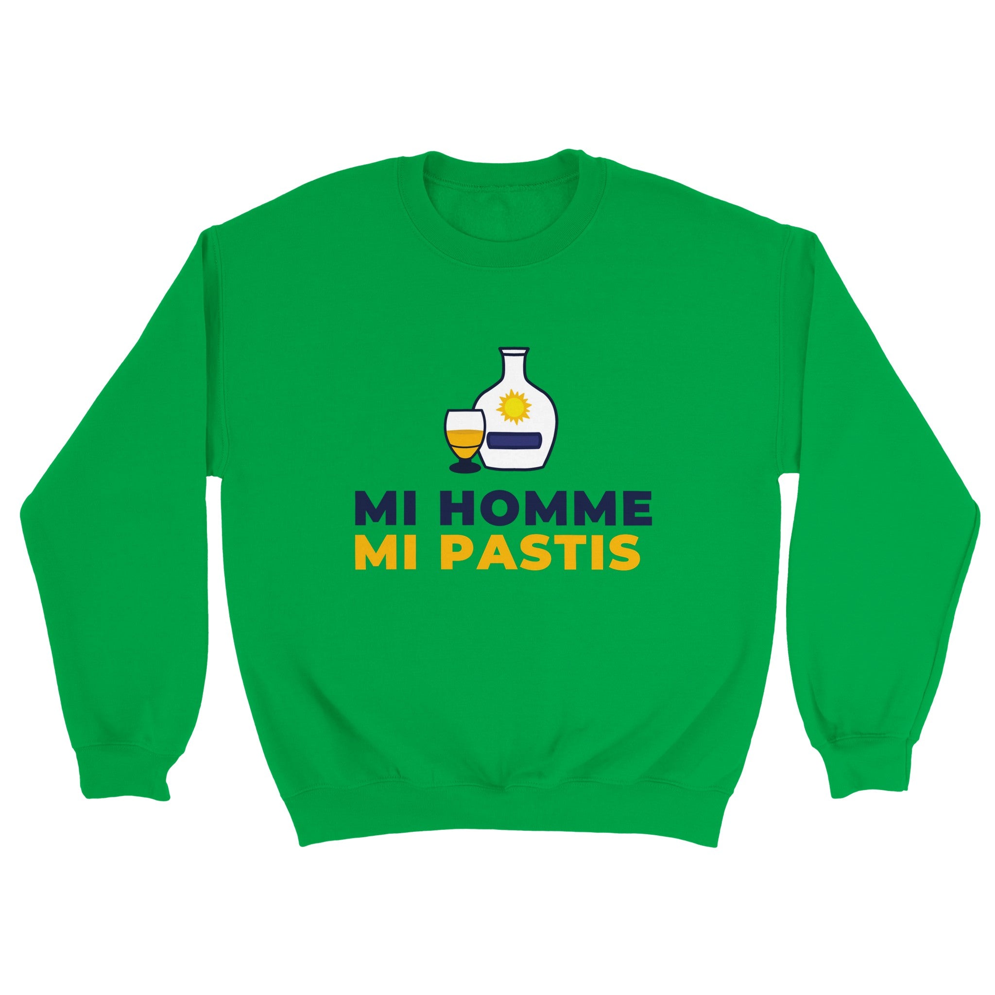 Sweat pastis "Mi homme Mi pastis" | Mixte French Humour