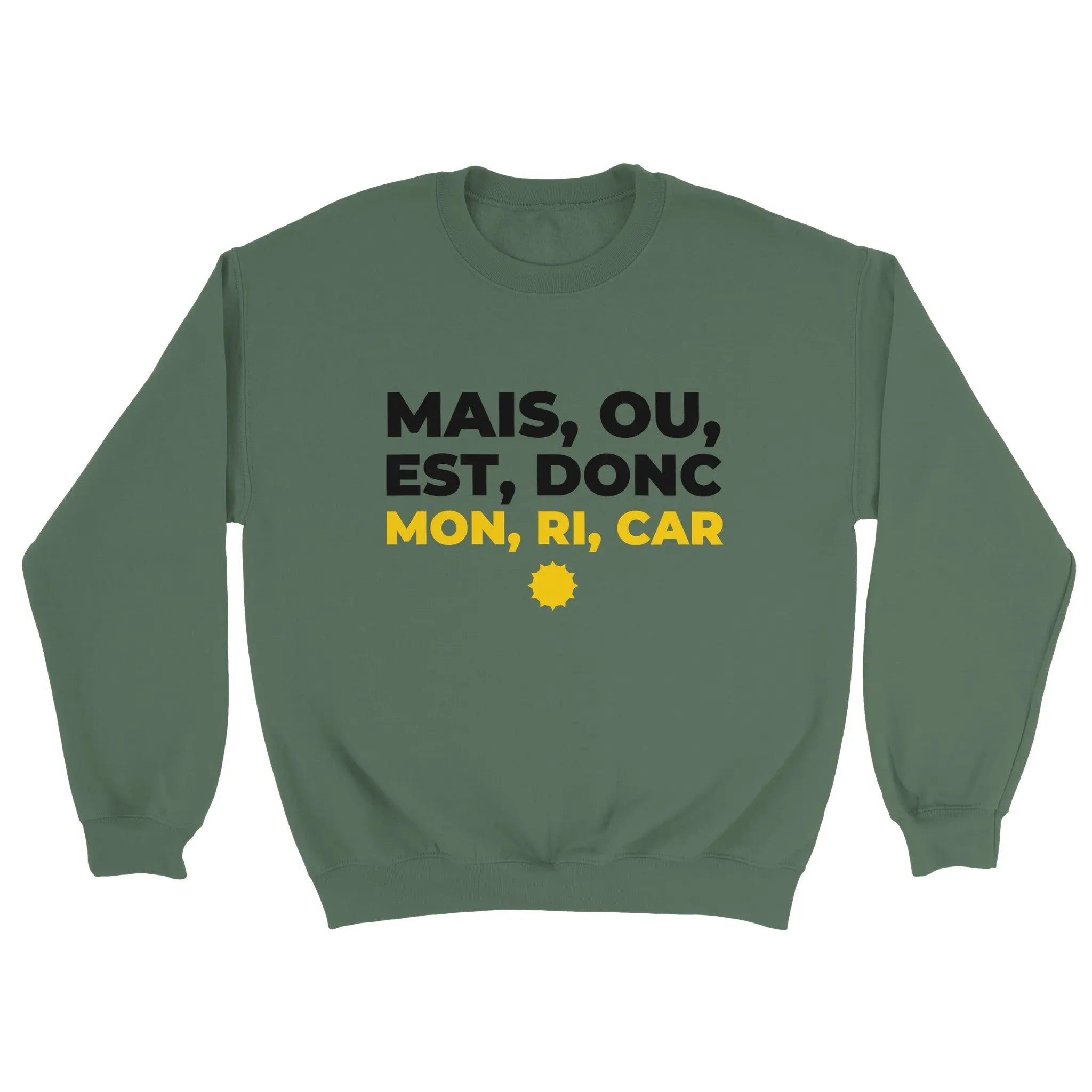 Sweat pastis "Mais ou est donc mon ri car" | Mixte French Humour