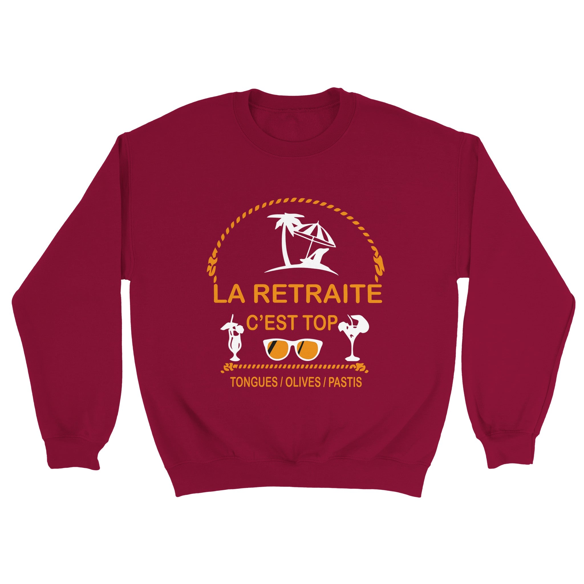 Sweat pastis "La retraite c'est top, tongues, olives, pastis" | Mixte French Humour