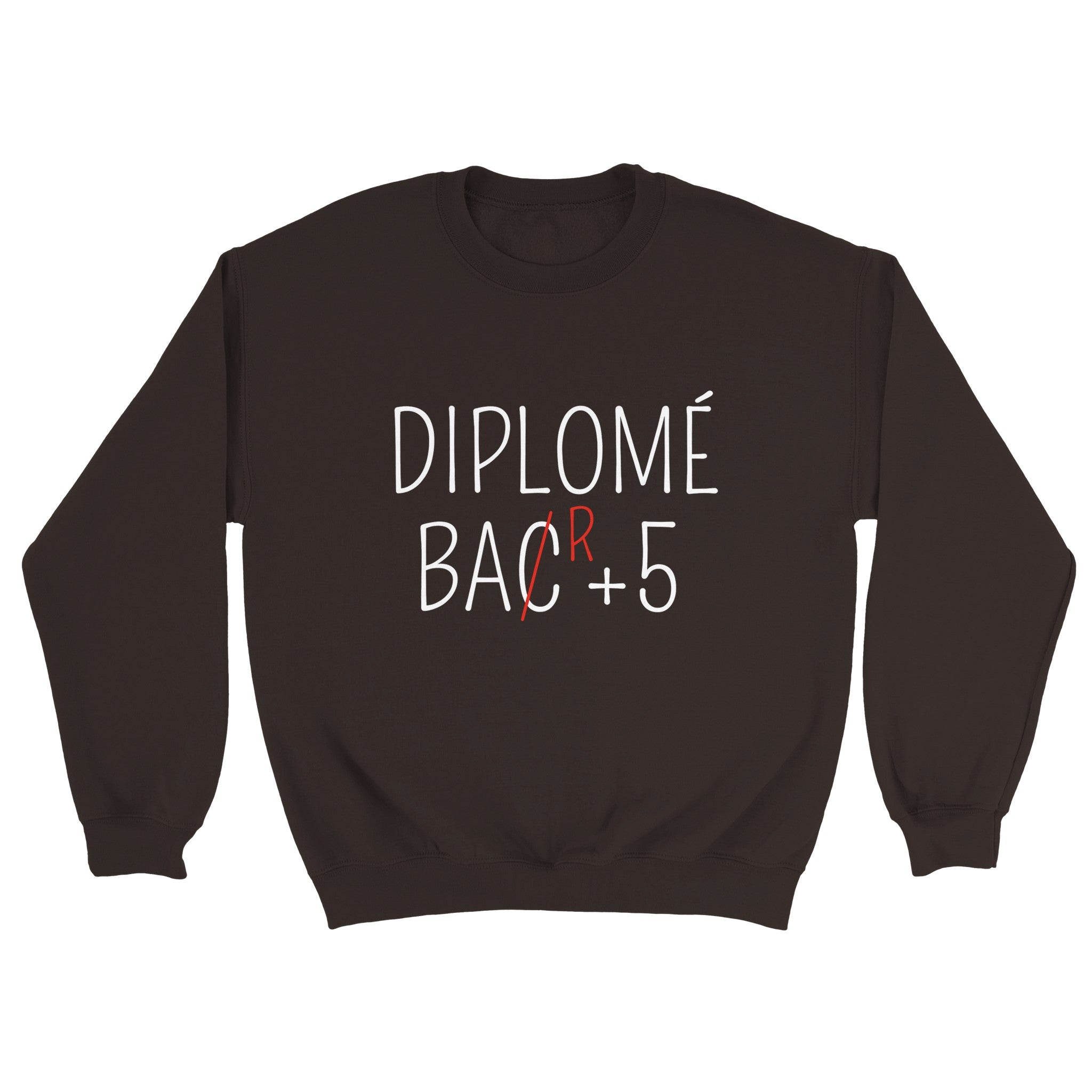 Sweat Apéro "Diplômé Bar+5" | Mixte French Humour
