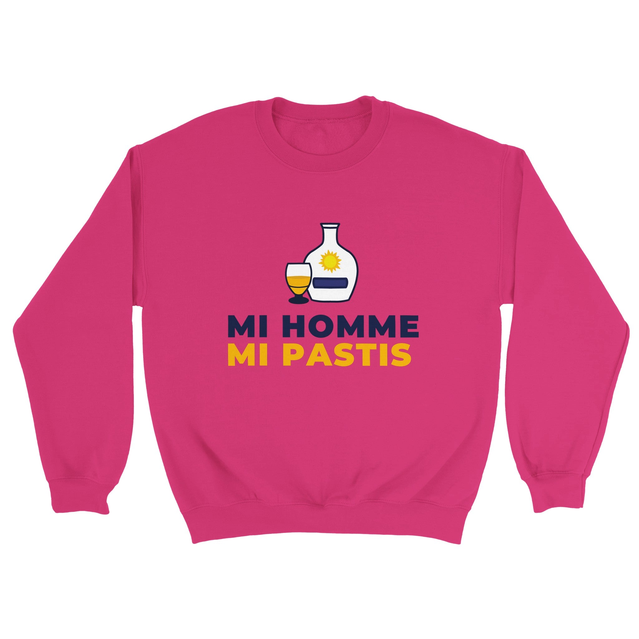 Sweat pastis "Mi homme Mi pastis" | Mixte French Humour
