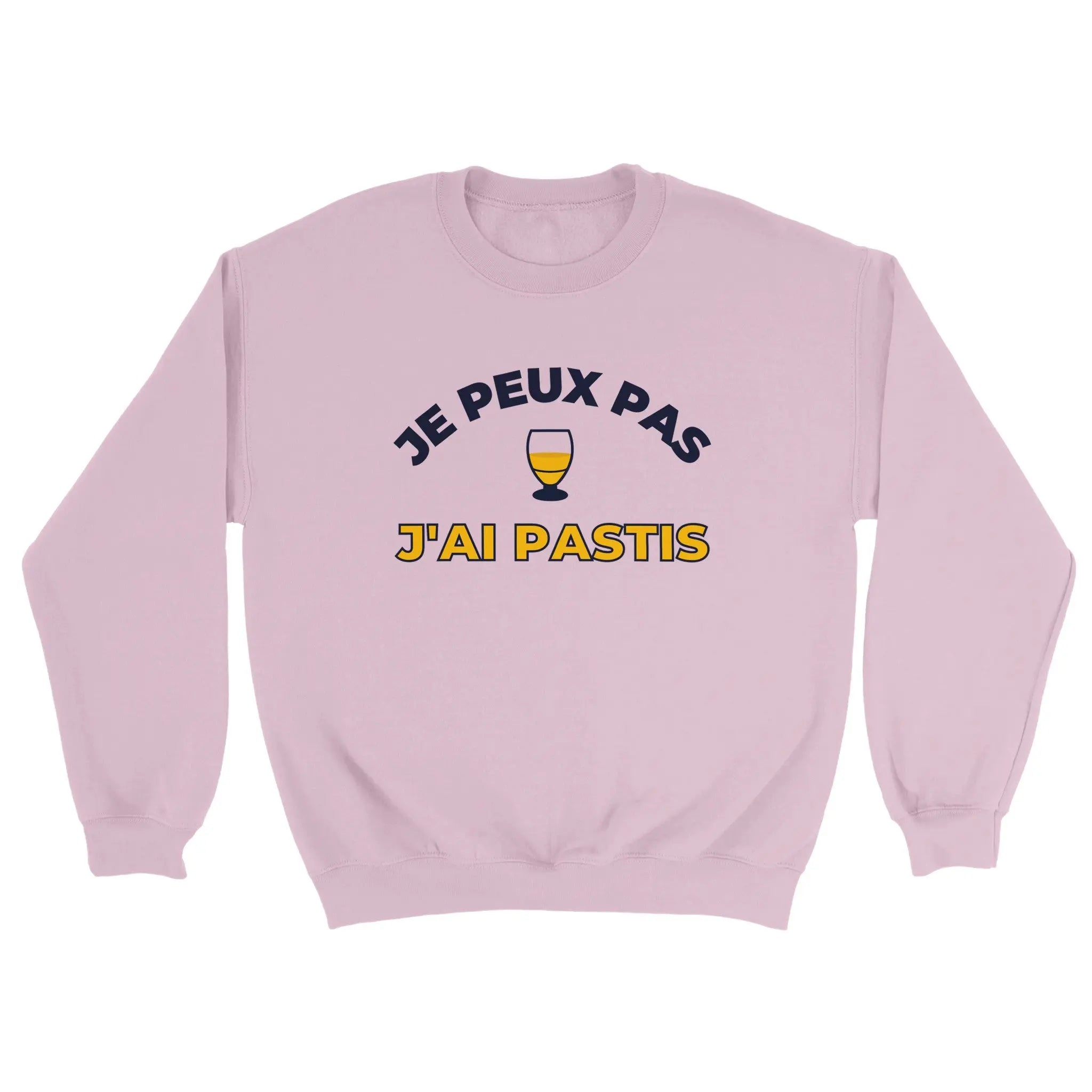 Sweat pastis "Je peux pas j'ai pastis" | Mixte French Humour
