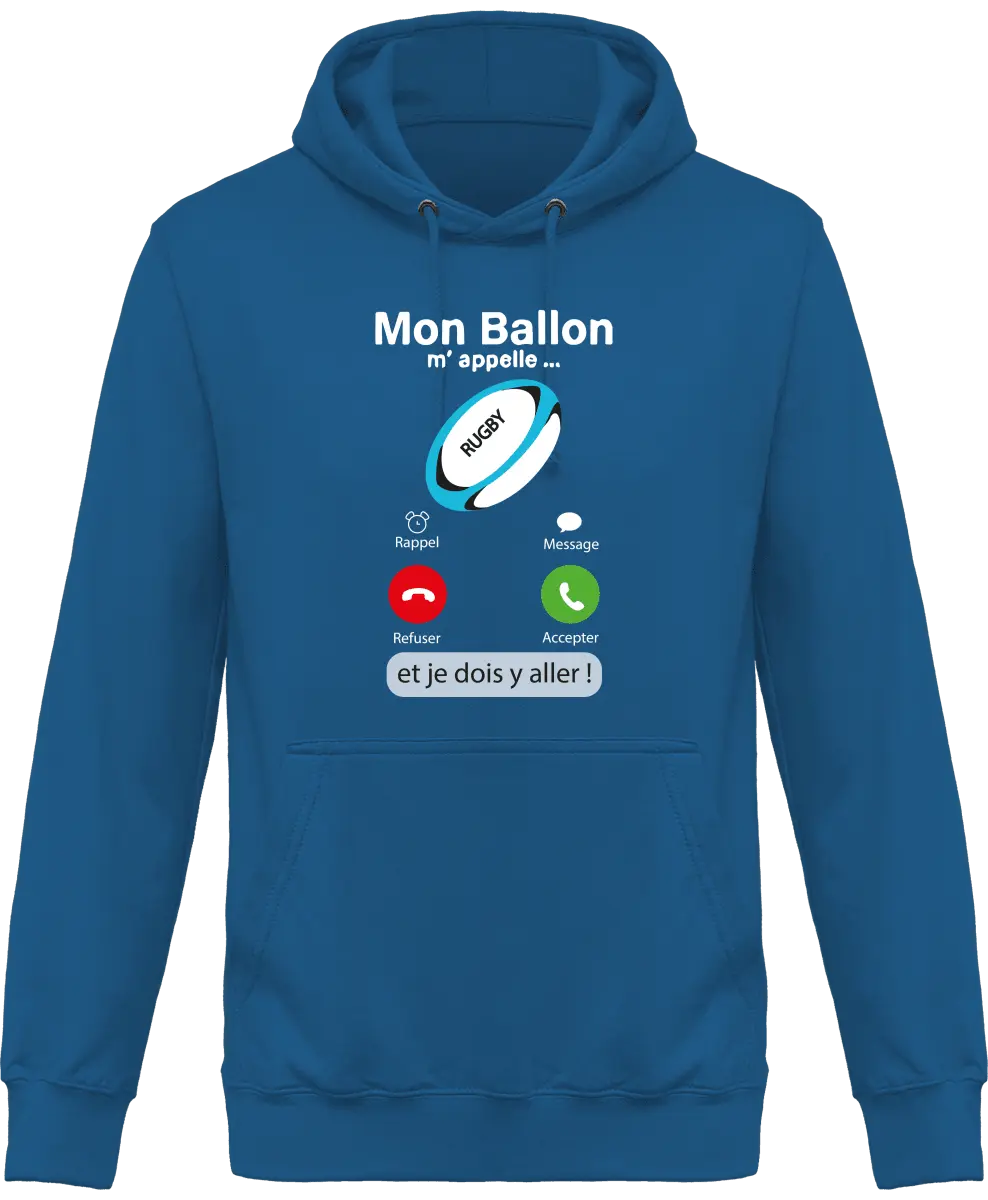 Sweat à capuche Rugby "Mon ballon m'appelle" | Mixte - French Humour