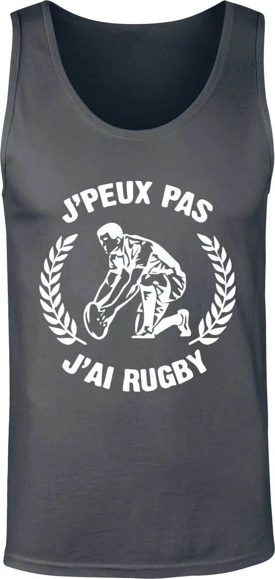 Débardeur Rugby "J'peux pas j'ai rugby" | Mixte - French Humour