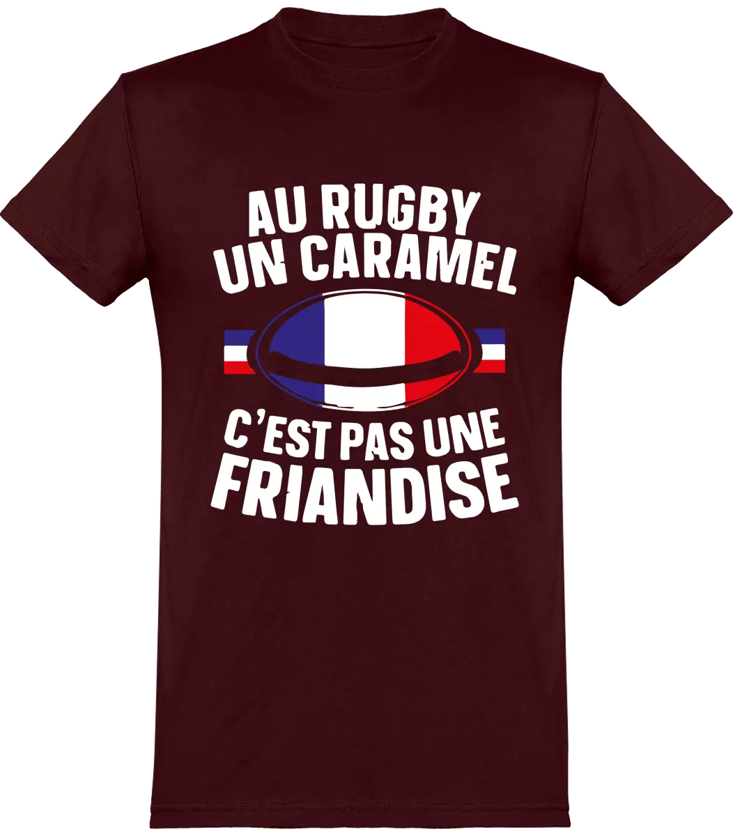 T-shirt Rugby "Au rugby un caramel c'est pas une friandise" | Mixte - French Humour