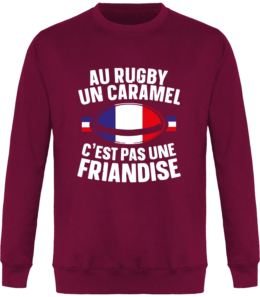 Sweat Rugby "Au rugby un caramel c'est pas une friandise" | Mixte - French Humour
