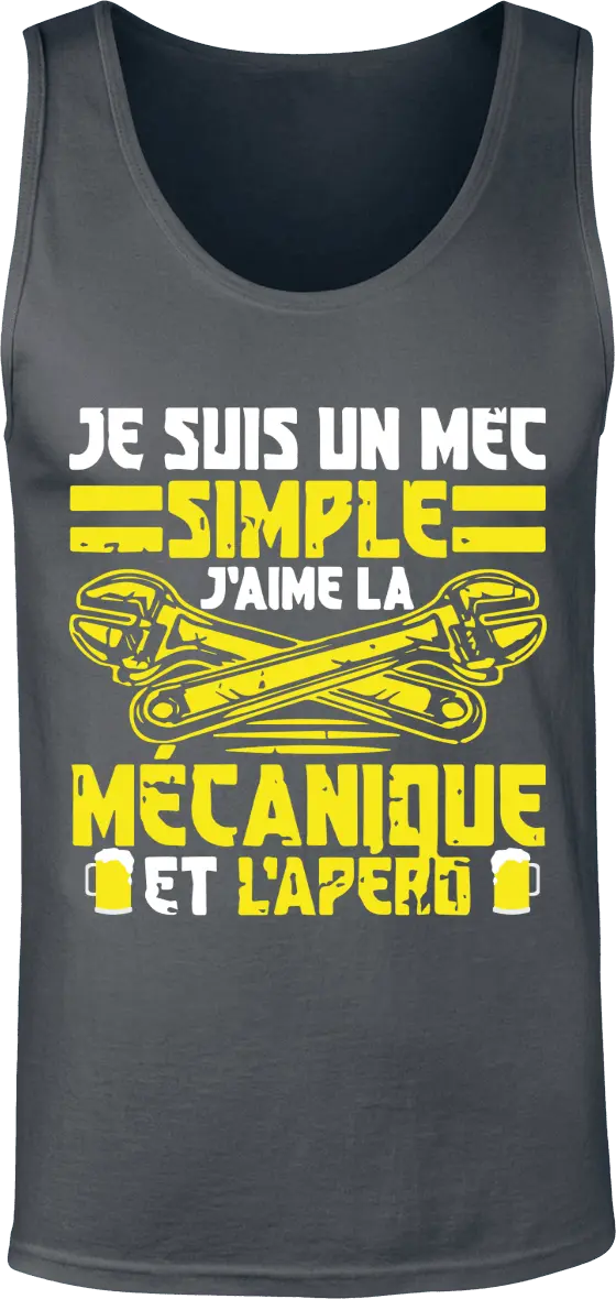 Débardeur Mécanique "Je suis un mec simple j'aime la mécanique et l'apéro" | Mixte - French Humour