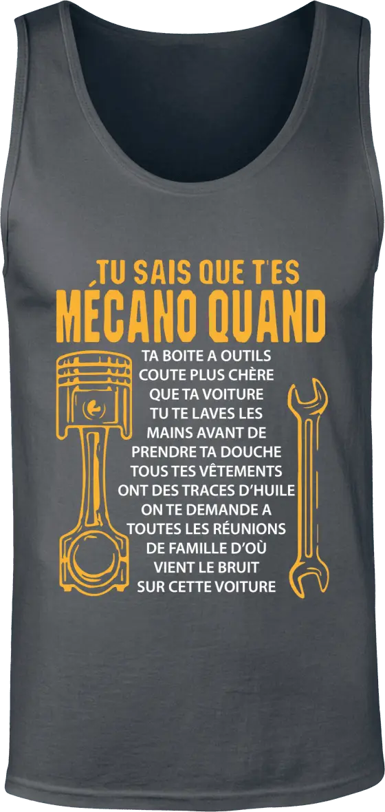 Débardeur Mécanique "Tu sais que tes mécano quand" | Mixte - French Humour