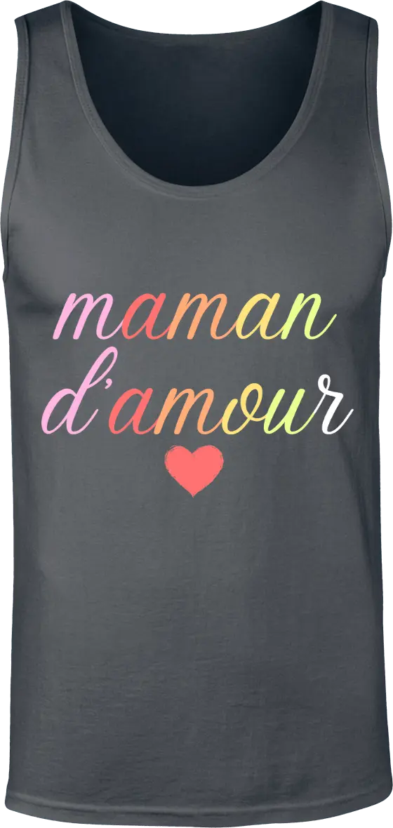 Débardeur maman "Maman d'amour" | Mixte - French Humour