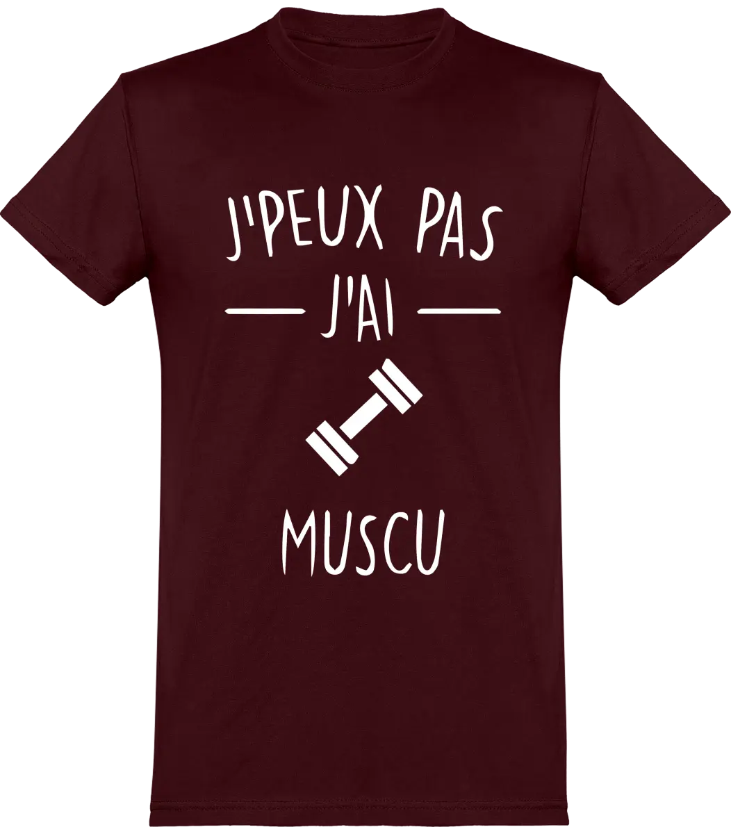 T-shirt Muscu "j'peux pas j'ai muscu" | Mixte - French Humour