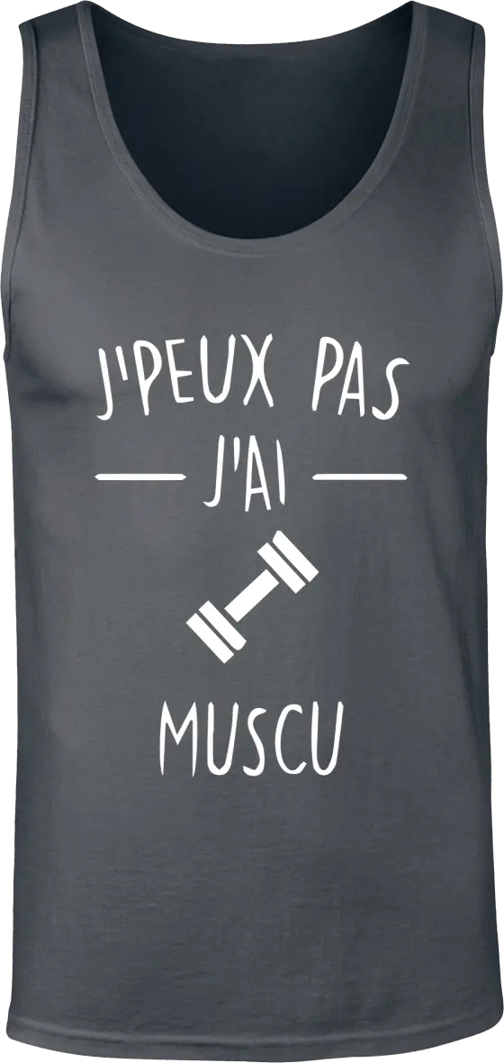 Débardeur Muscu "j'peux pas j'ai muscu" | Mixte - French Humour