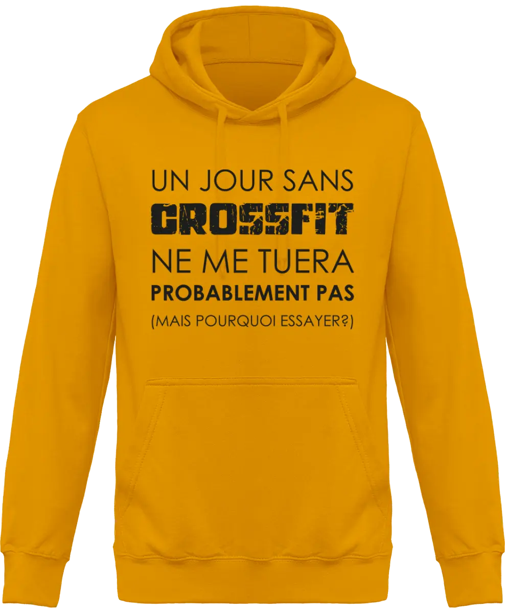Sweat à capuche Muscu "Un jour sans CrossFit ne me tuera probablement pas, mais pour essayer" | Mixt - French Humour