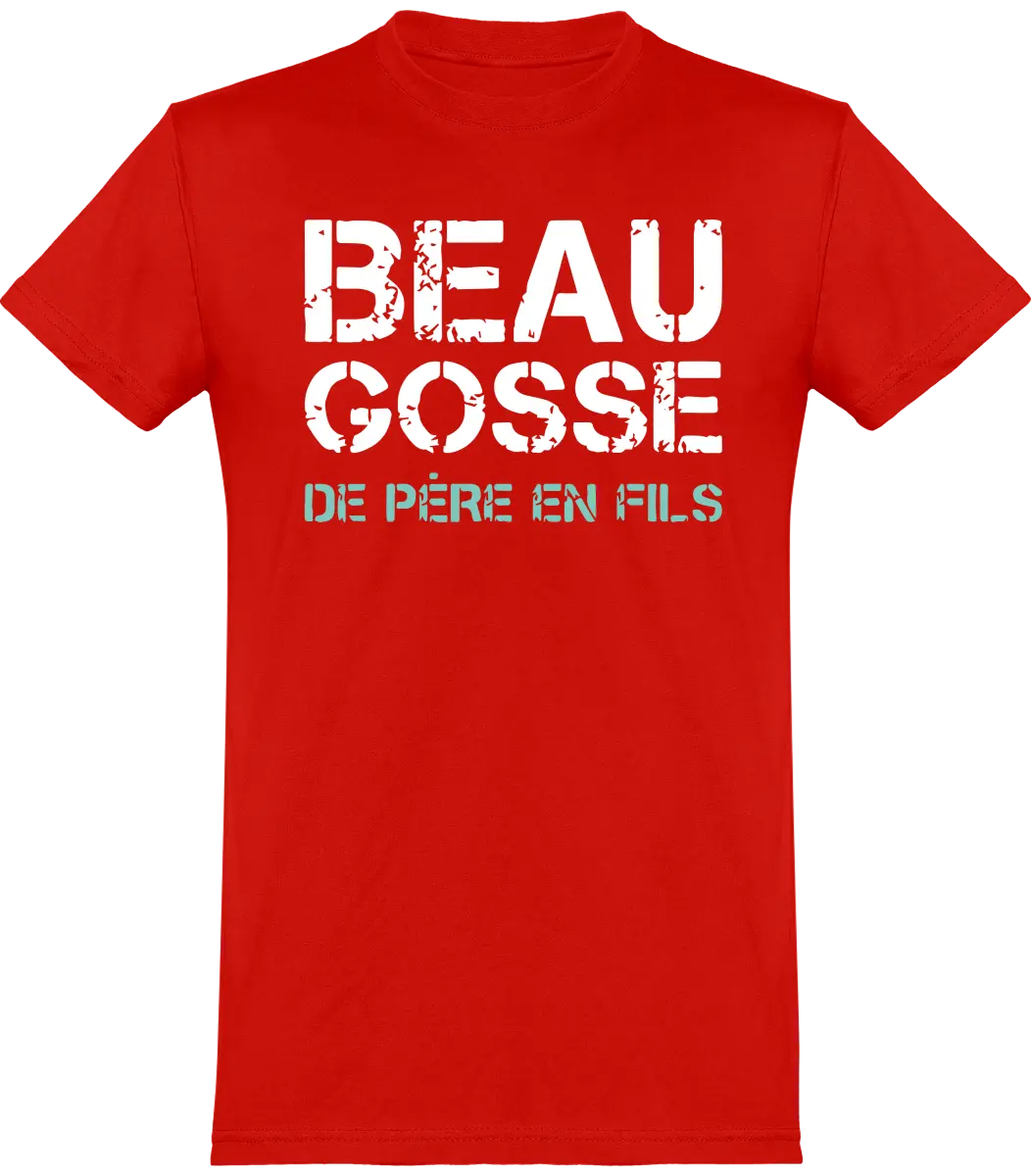 T-shirt papa "Beau gosse de père en fils" | Mixte - French Humour