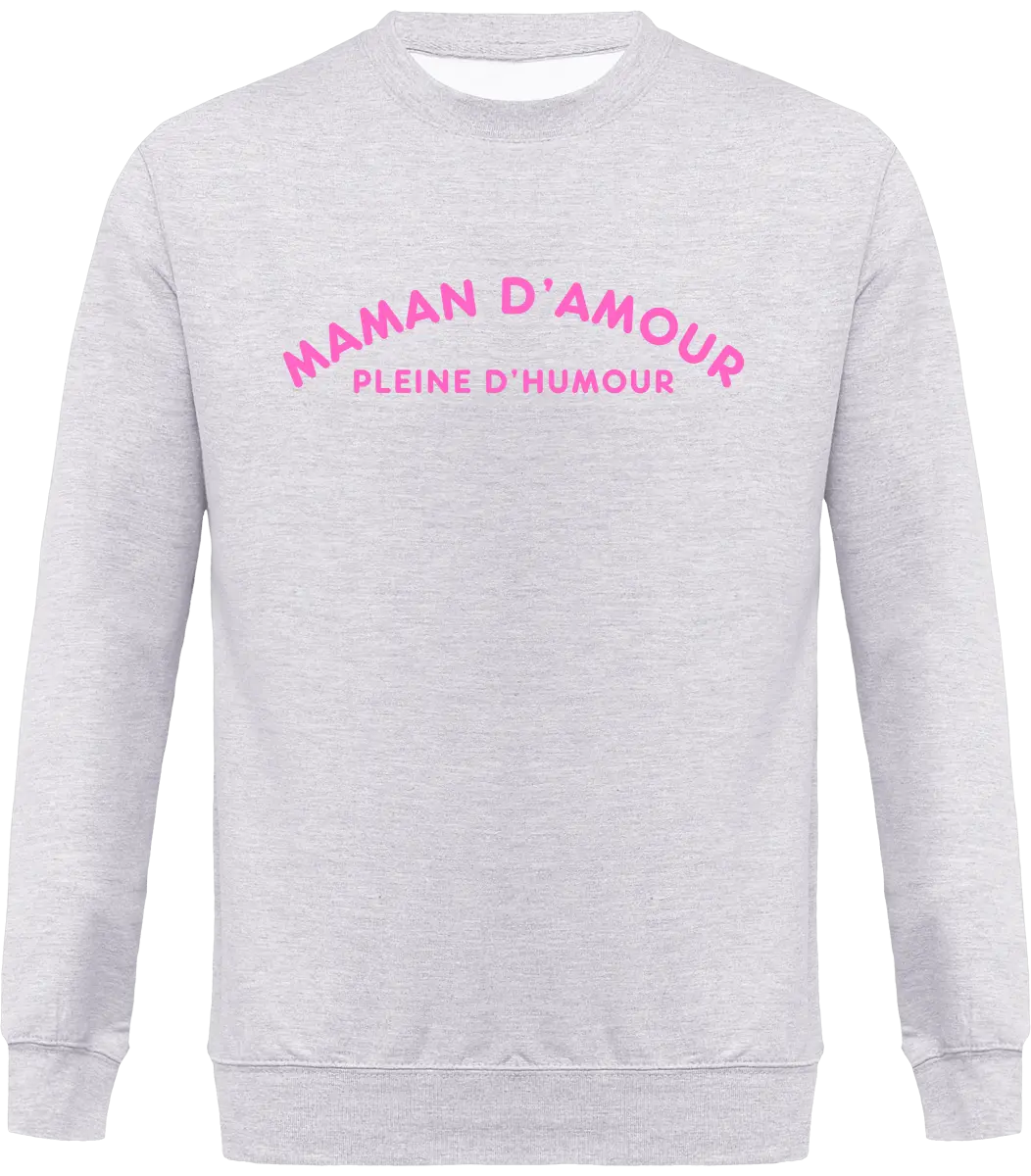 Sweat maman "Maman d'amour pleine d'humour" | Mixte - French Humour