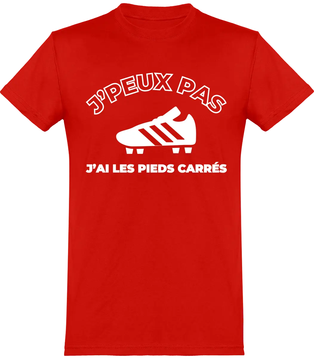 T-shirt Foot "J'peux pas j'ai les pieds carrés" | Mixte - French Humour