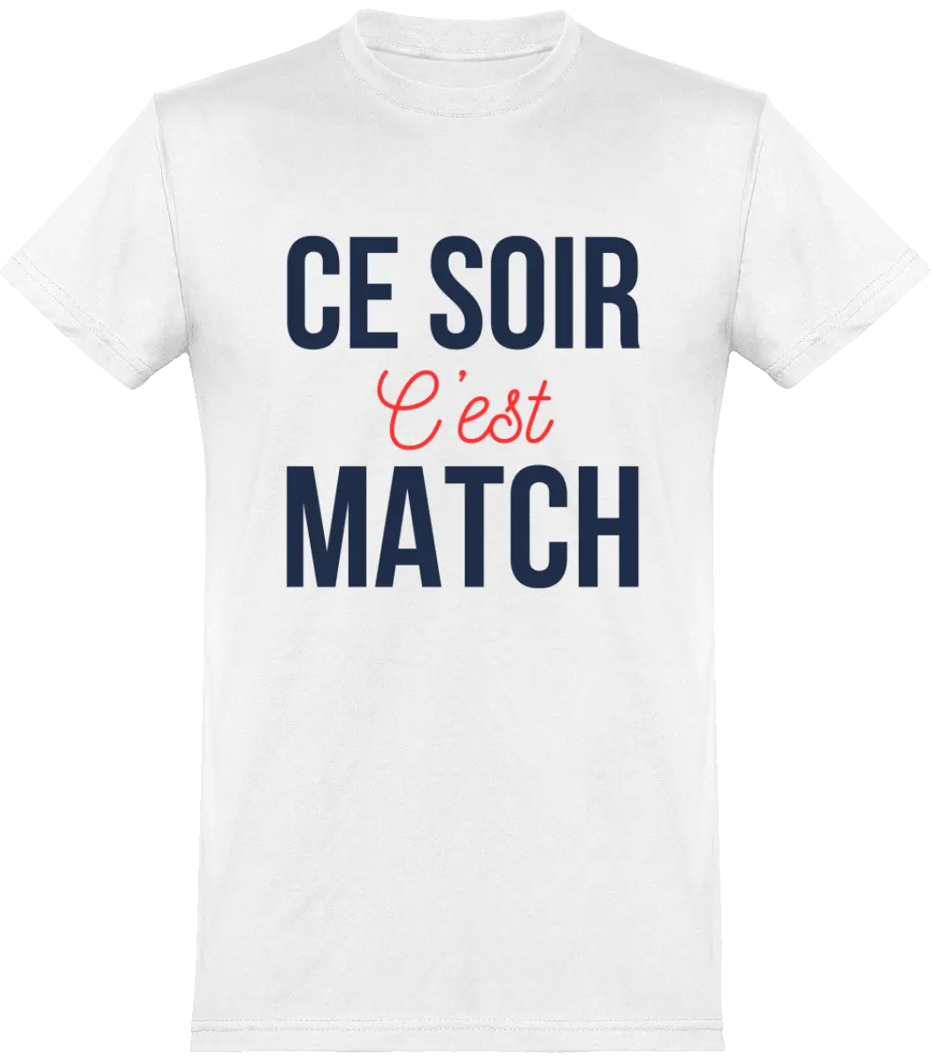 T-shirt Foot "Ce soir c'est match" | Mixte - French Humour
