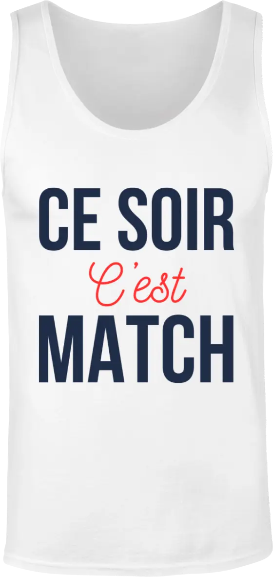 Débardeur Foot "Ce soir c'est match" | Mixte - French Humour