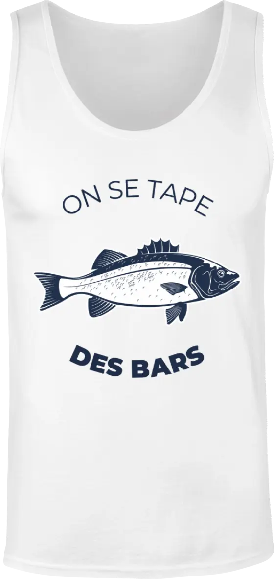 Débardeur pêcheur "On se tape des bars" | Mixte - French Humour