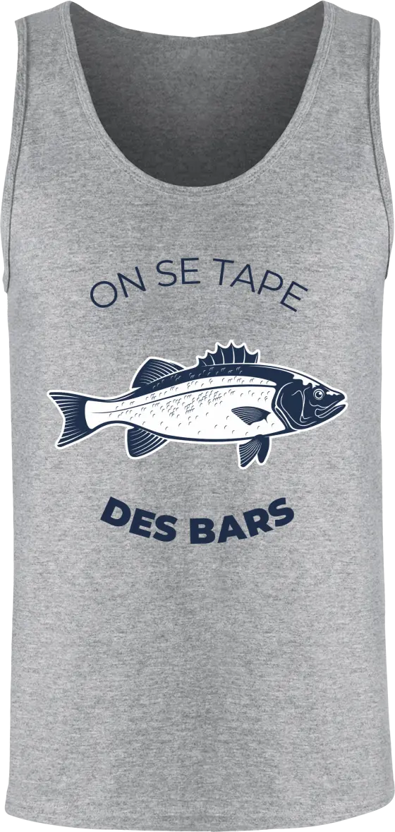Débardeur pêcheur "On se tape des bars" | Mixte - French Humour