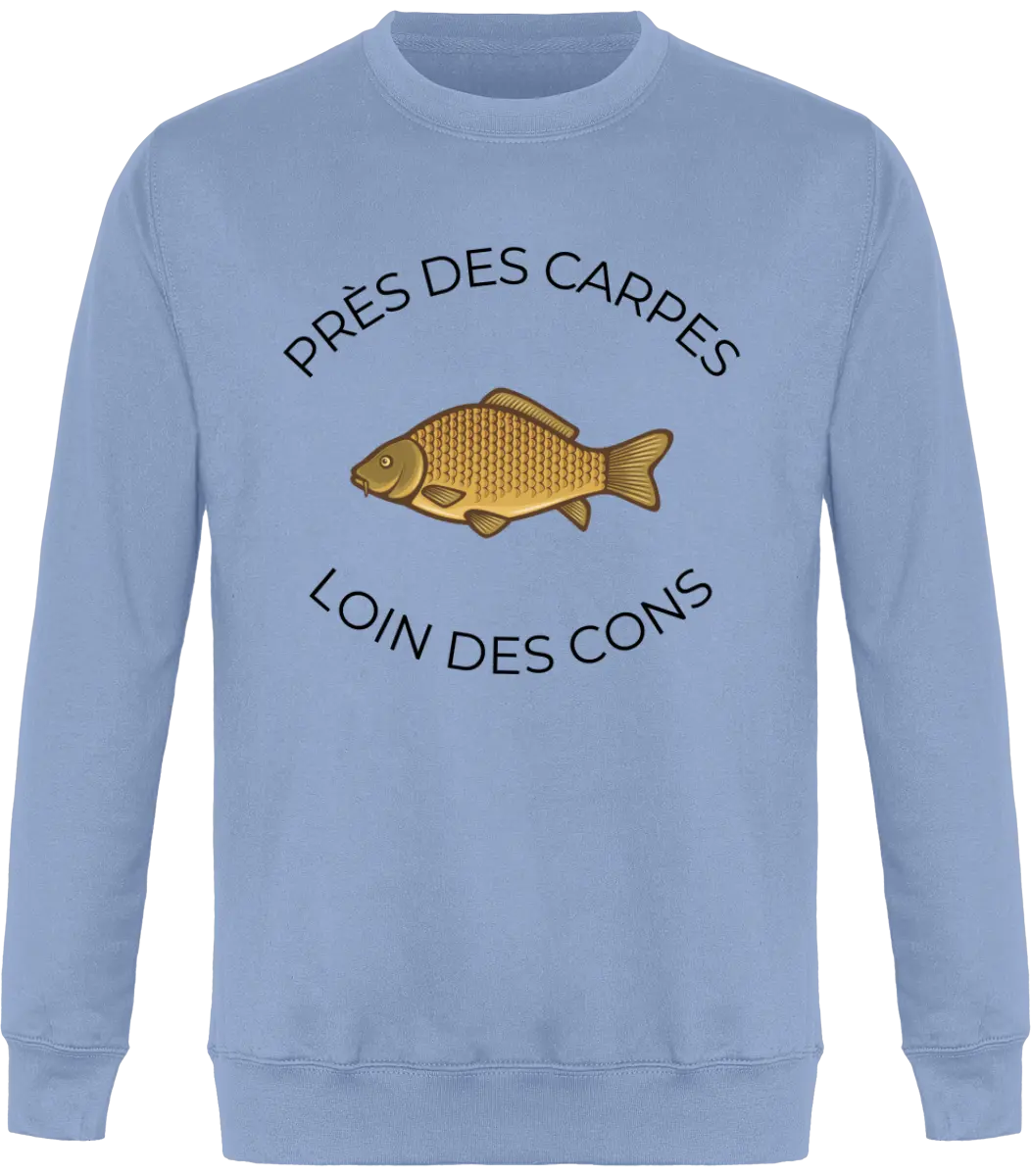 Sweat pêcheur "Près des carpes loin des cons" | Mixte - French Humour