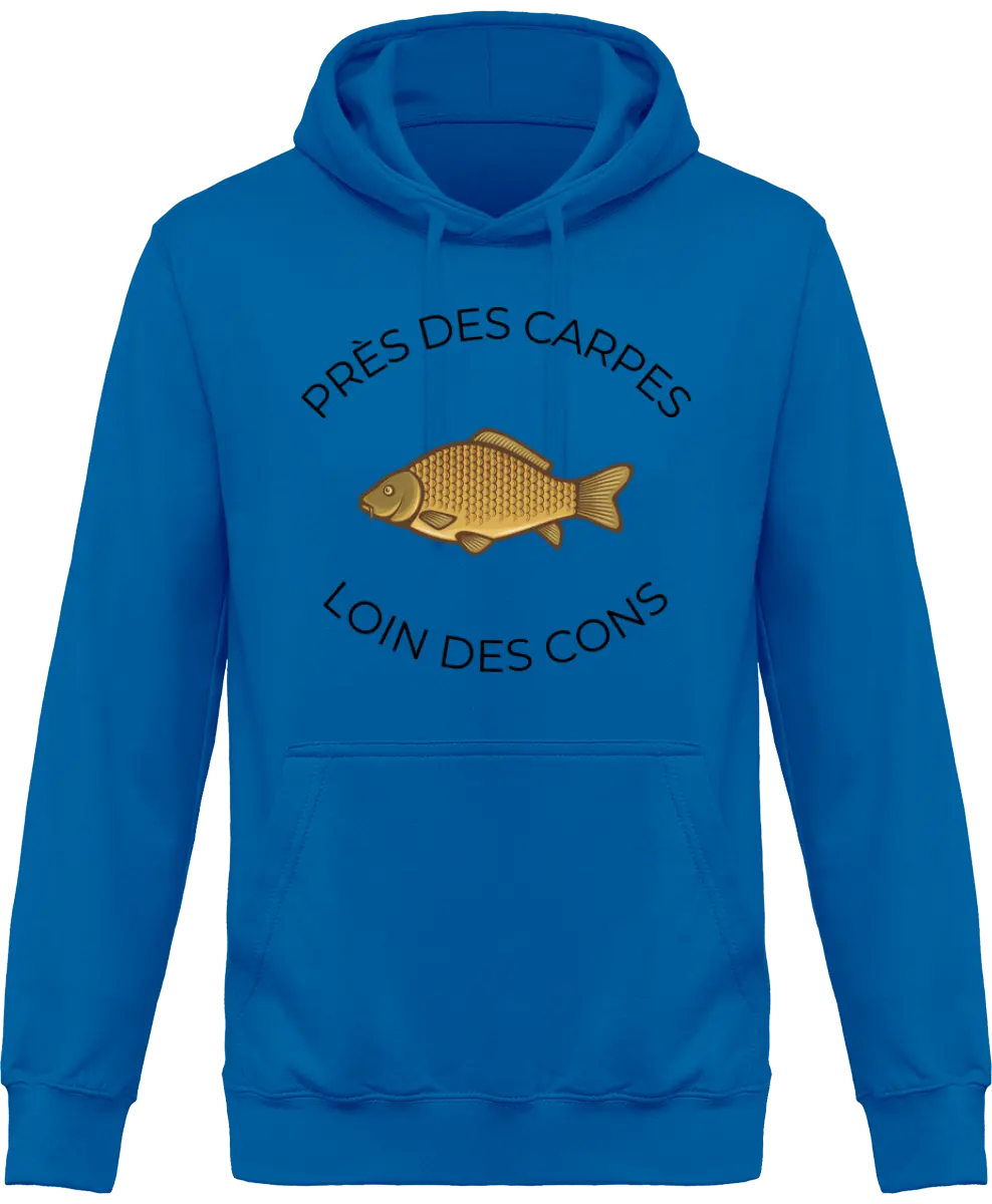 Sweat à capuche pêcheur "Près des carpes loin des cons" | Mixte - French Humour