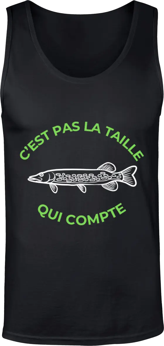 Débardeur pêcheur "C'est pas la taille qui compte" | Mixte - French Humour