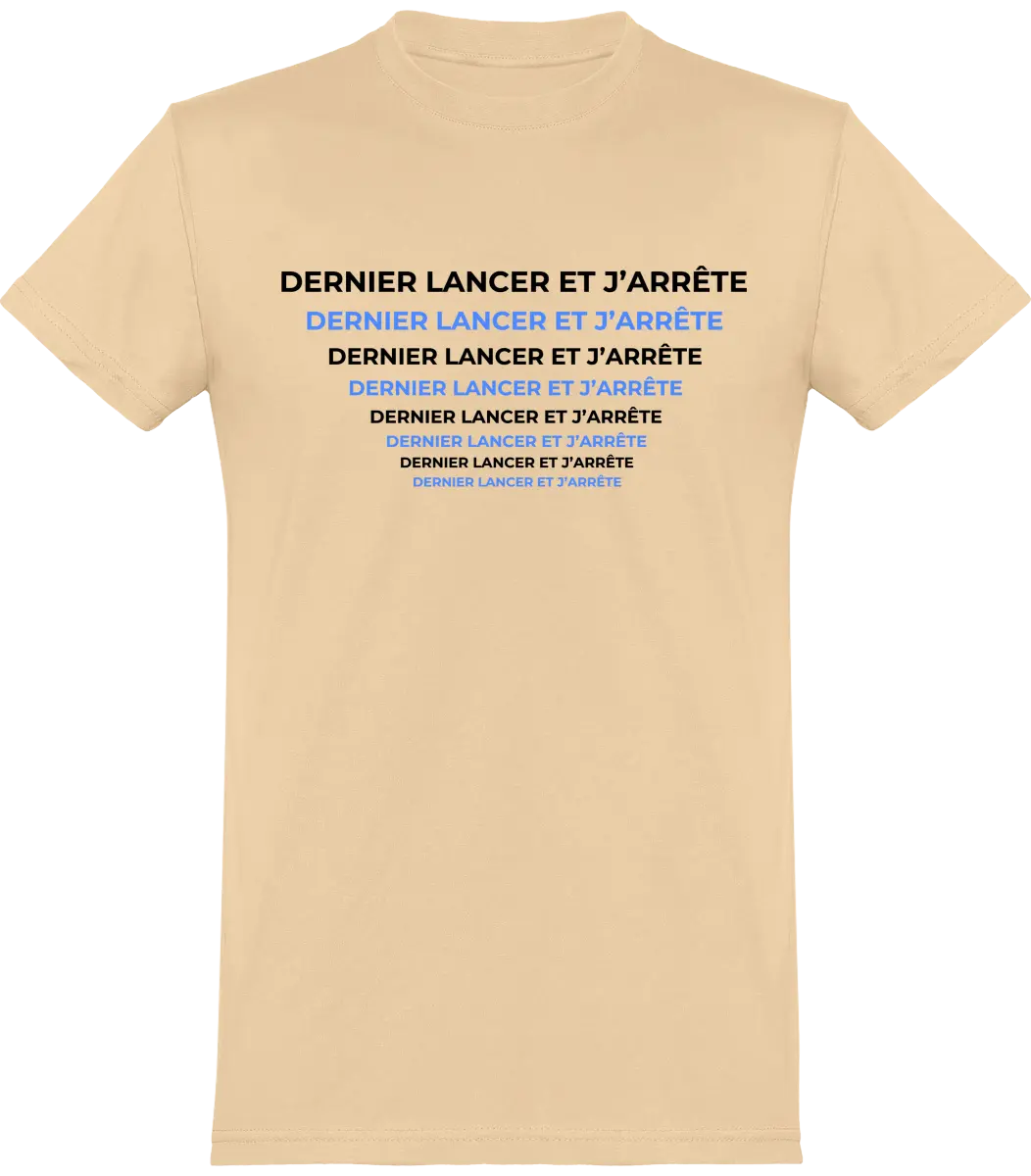 T-shirt pêcheur "Dernier lancer et j'arrête" | Mixte - French Humour