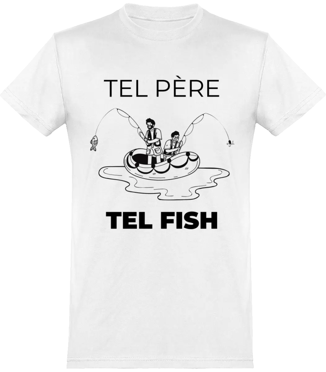T-shirt pêcheur "tel père tel fish" | Mixte - French Humour