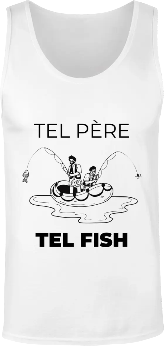 Débardeur pêcheur "tel père tel fish" | Mixte - French Humour