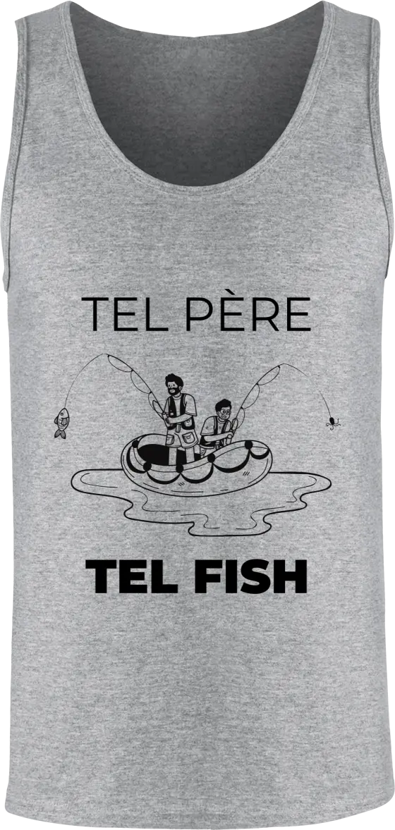 Débardeur pêcheur "tel père tel fish" | Mixte - French Humour