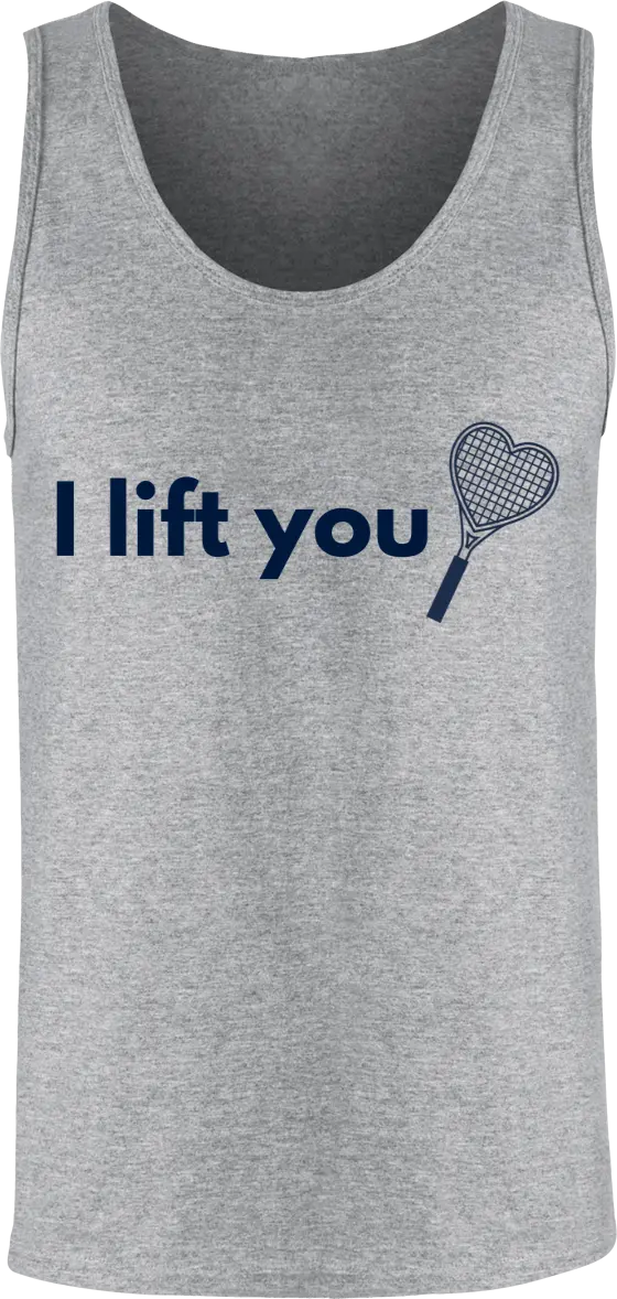 Débardeur Tennis "I lift You" | Mixte - French Humour