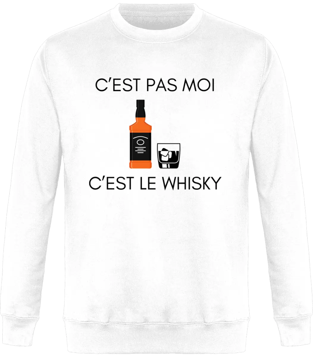 Sweat Whisky "C'est pas moi c'est le whisky" | Mixte - French Humour