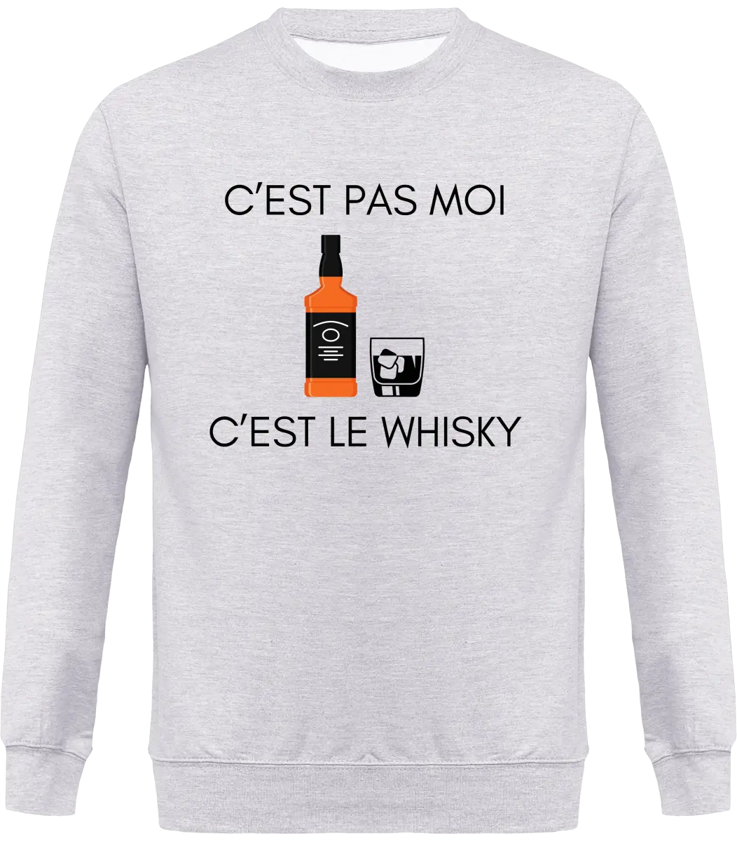 Sweat Whisky "C'est pas moi c'est le whisky" | Mixte - French Humour