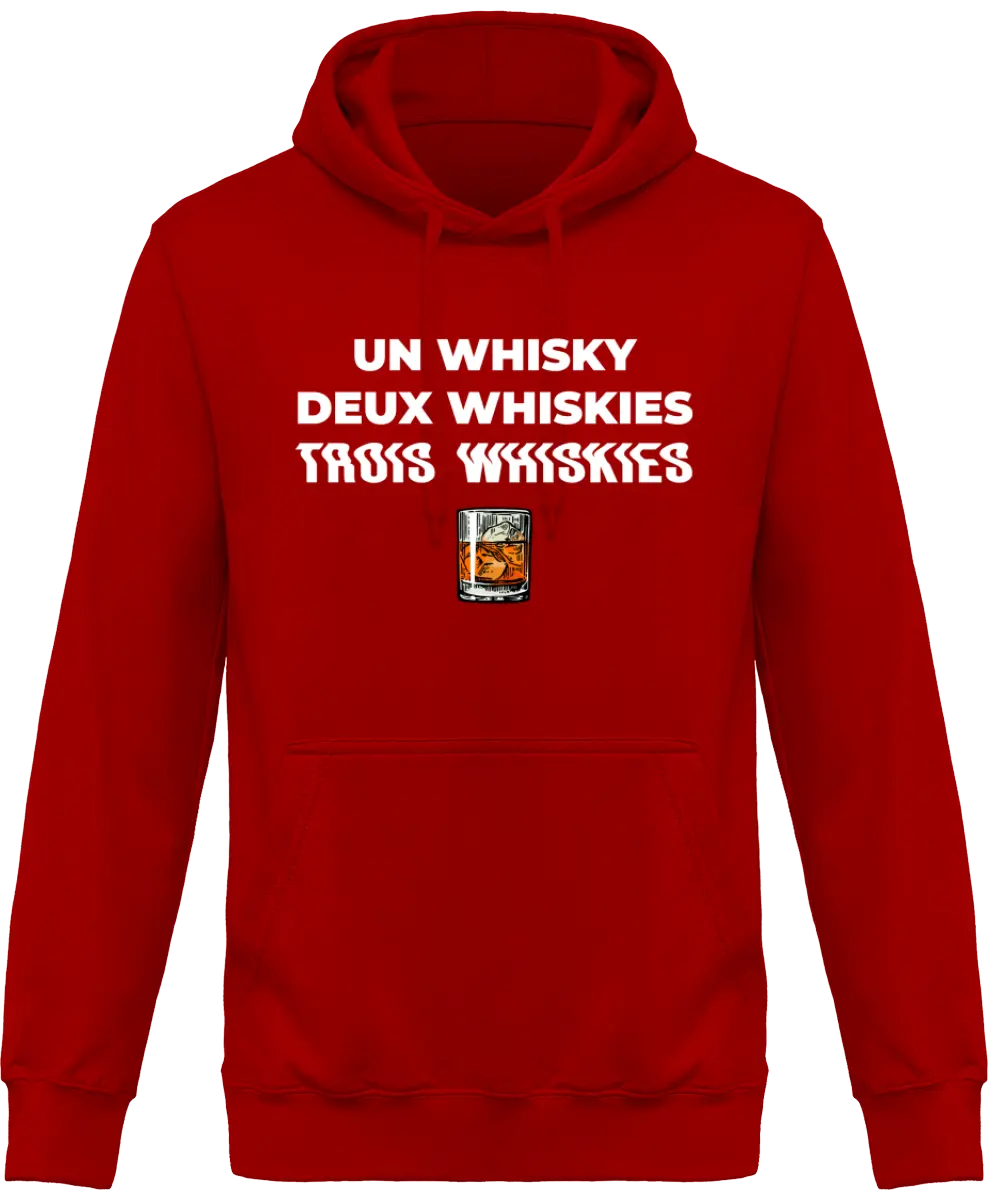 Sweat à capuche Whisky "Un whisky Deux whiskies Trois whiskies" | Mixte - French Humour