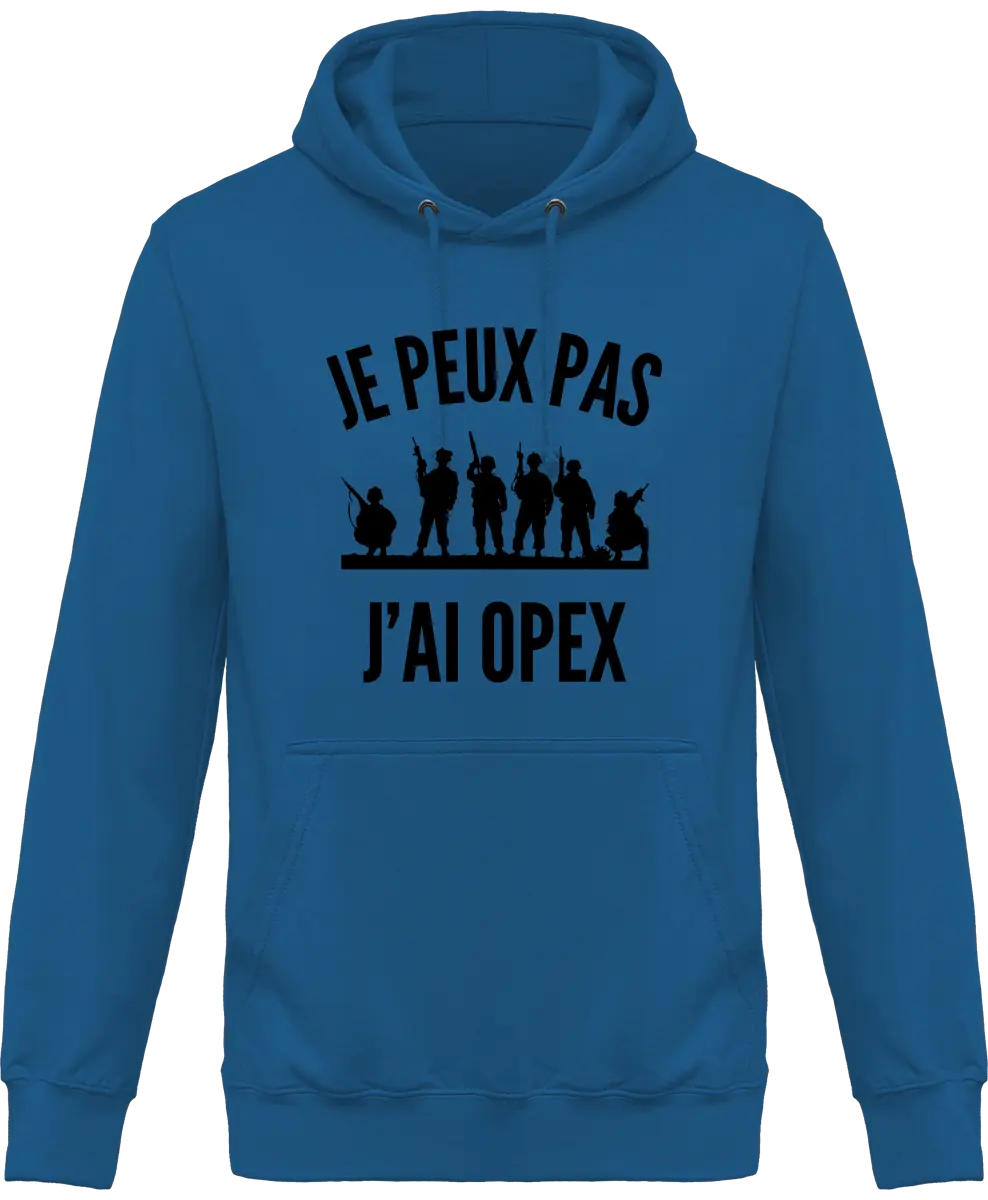 Sweat à capuche Militaire "Je peux pas j'ai opex" | Mixte - French Humour