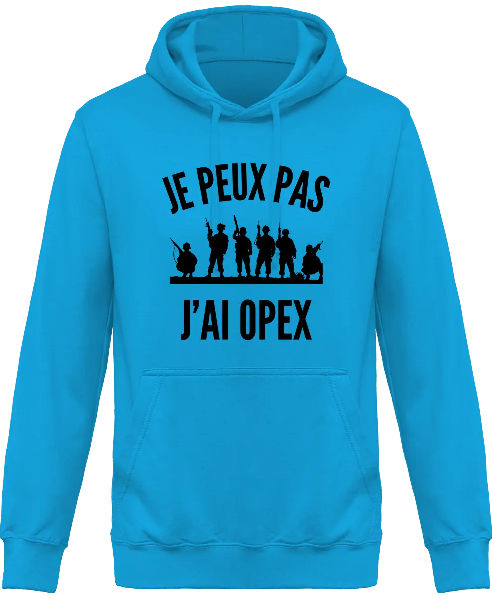 Sweat à capuche Militaire "Je peux pas j'ai opex" | Mixte - French Humour