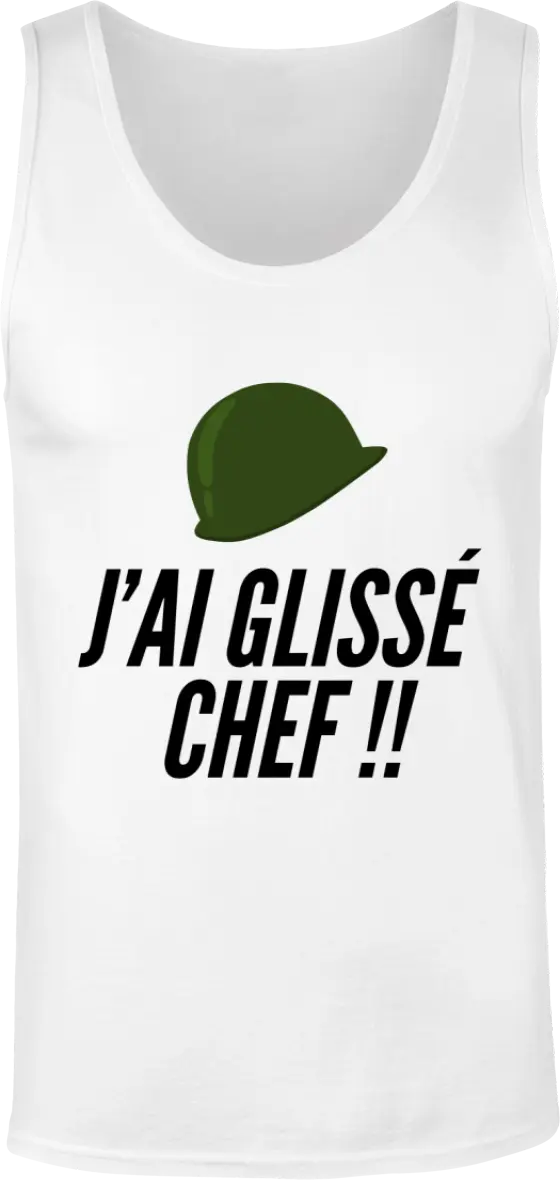 Débardeur Militaire "J'ai glissé chef" | Mixte - French Humour