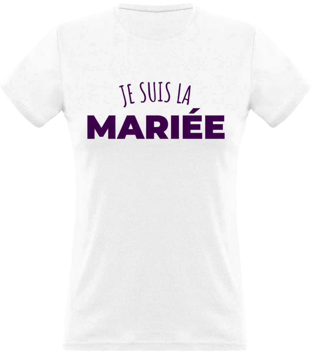 T-shirt EVJF "Je suis la mariée" - French Humour