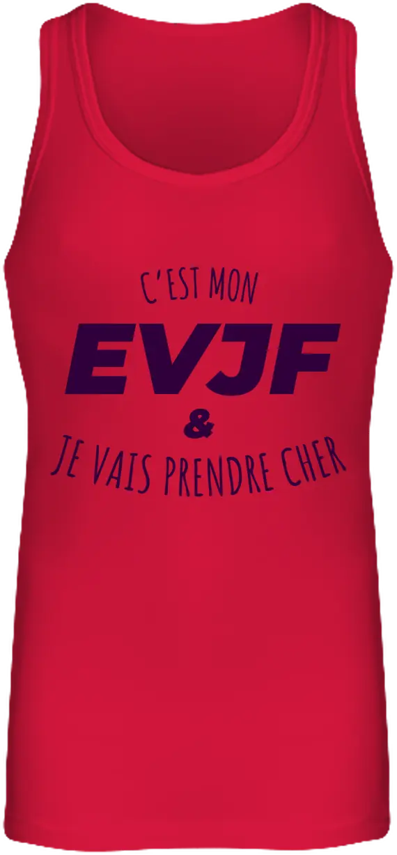 Débardeur EVJF "C'est mon EVJF et je vais prendre cher" - French Humour