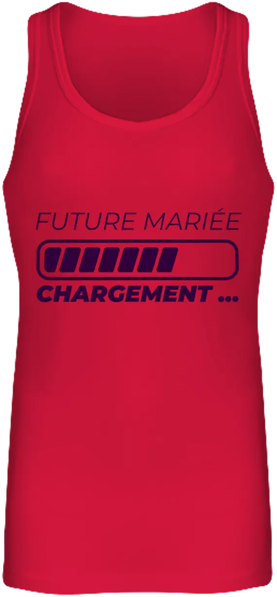 Débardeur EVJF "Future mariée chargement" - French Humour