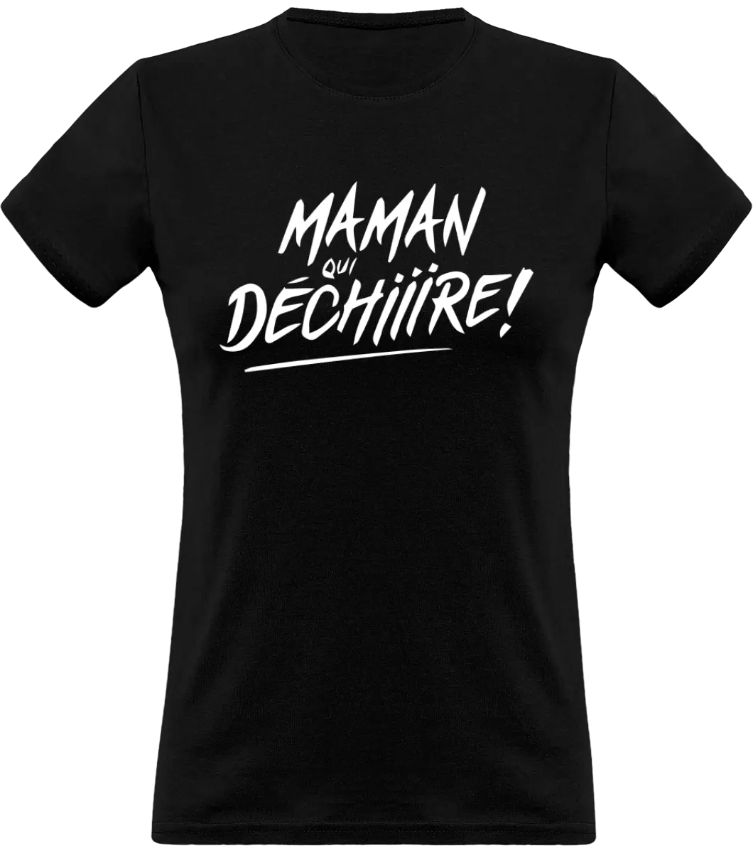 T-shirt maman "Maman qui déchire"