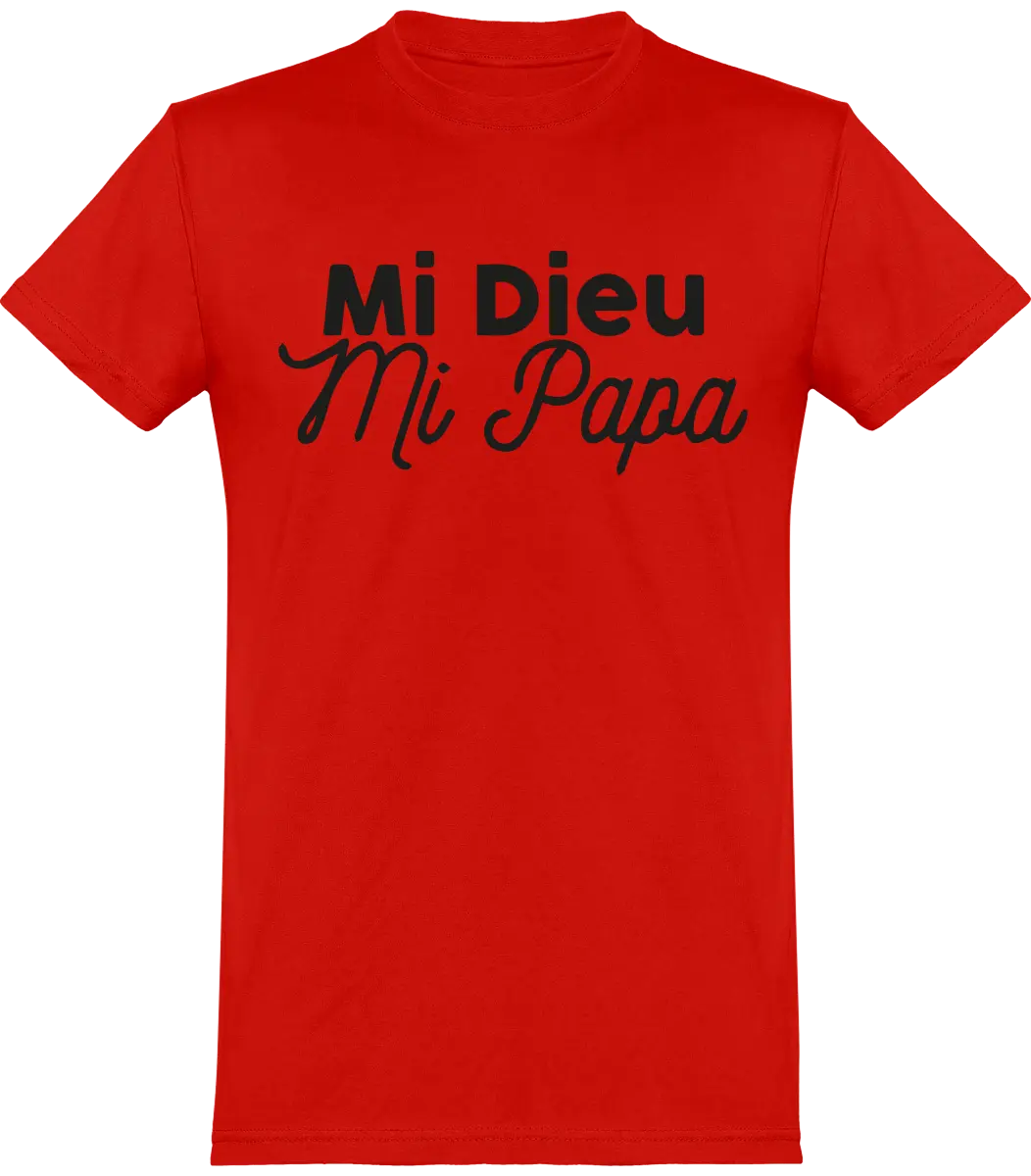 T-shirt papa "Mi dieu Mi papa" | Mixte