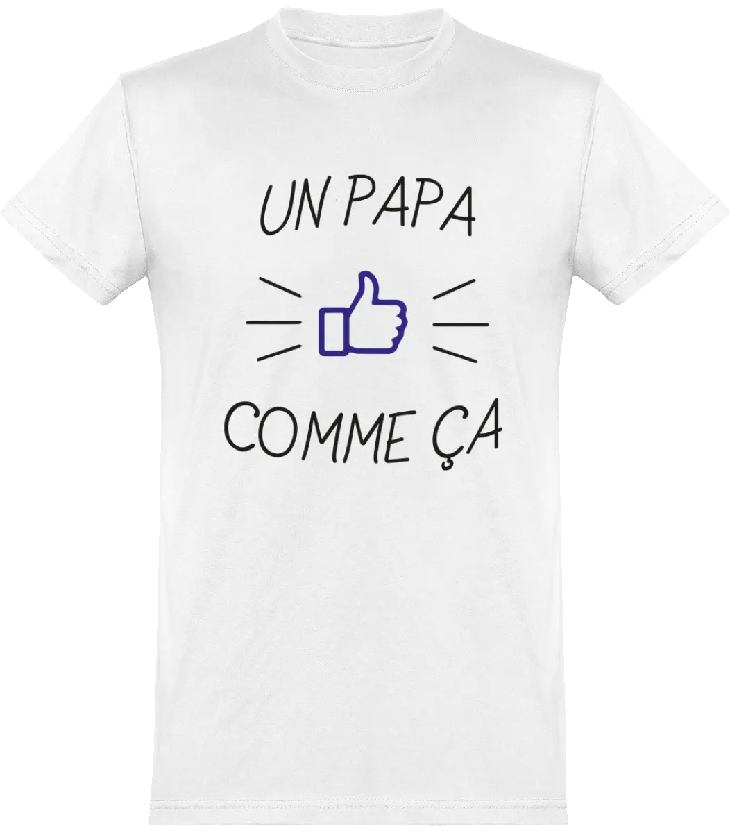 T-shirt papa "Un papa comme ça" | Mixte